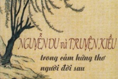 Nguyễn Du và truyện Kiều trong cảm hứng thơ người đời sau (từ 1930 đến nay).